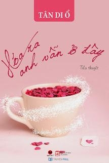 Hóa ra anh vẫn ở đây full
